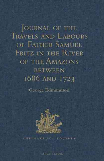 Produktbild: Journal of the Travels and Labours of Father Samuel Fritz in