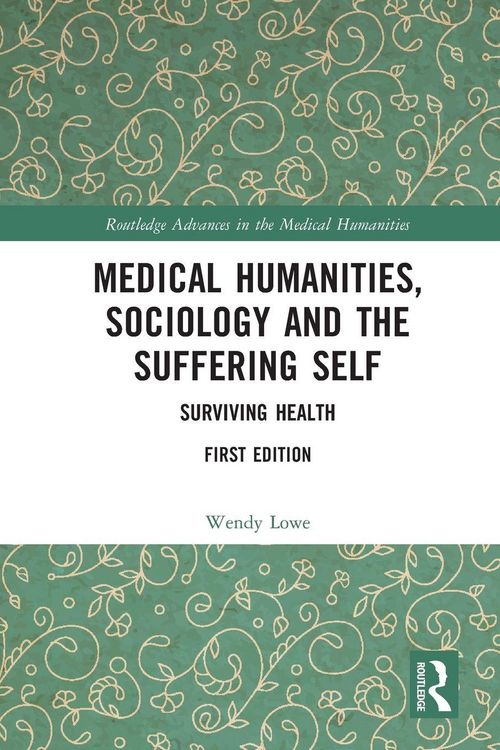Produktbild: Medical Humanities, Sociology and the Suffering Self