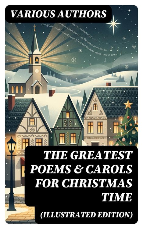 Produktbild: The Greatest Poems & Carols for Christmas Time (Illustrated Edition)
