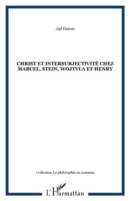 Produktbild: Christ et intersubjectivite chez Marcel, Stein, Wojtyla et Henry