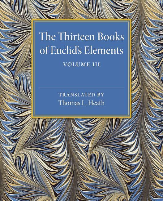 Produktbild: The Thirteen Books of Euclid's Elements