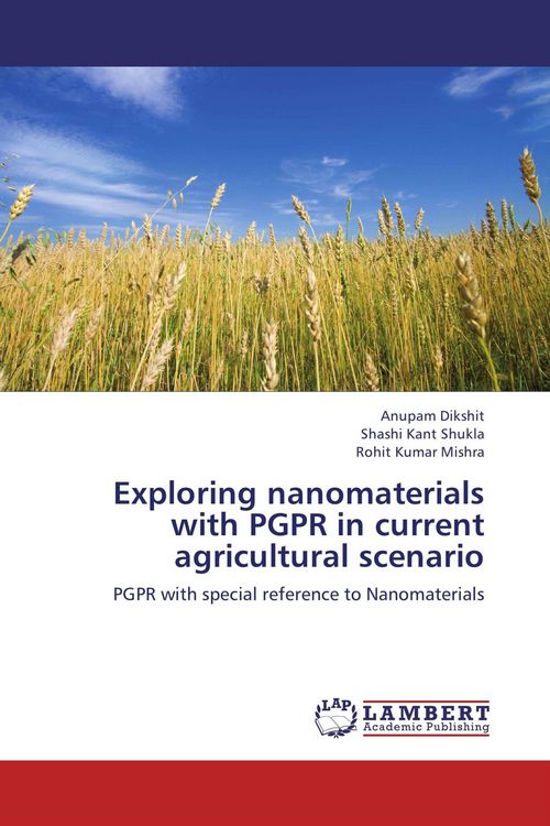 Produktbild: Exploring nanomaterials with PGPR in current agricultural scenario