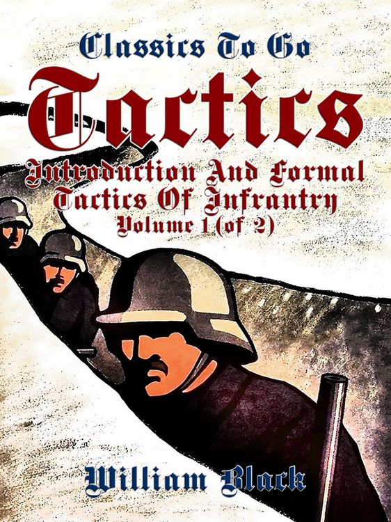 Produktbild: Tactics, Volume 1 (of 2), Introduction and Formal Tactics of Infrantry