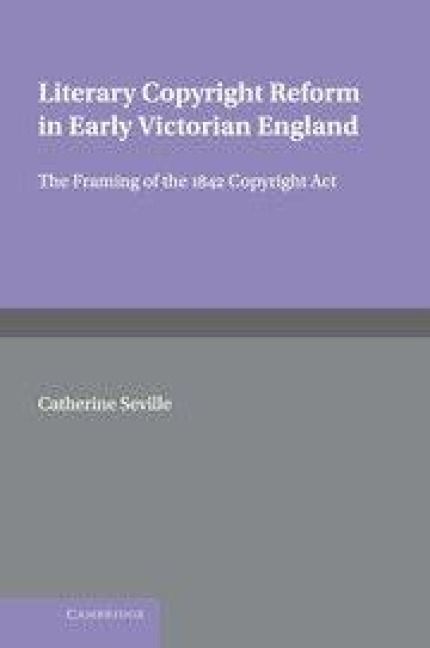 Produktbild: Literary Copyright Reform in Early Victorian England