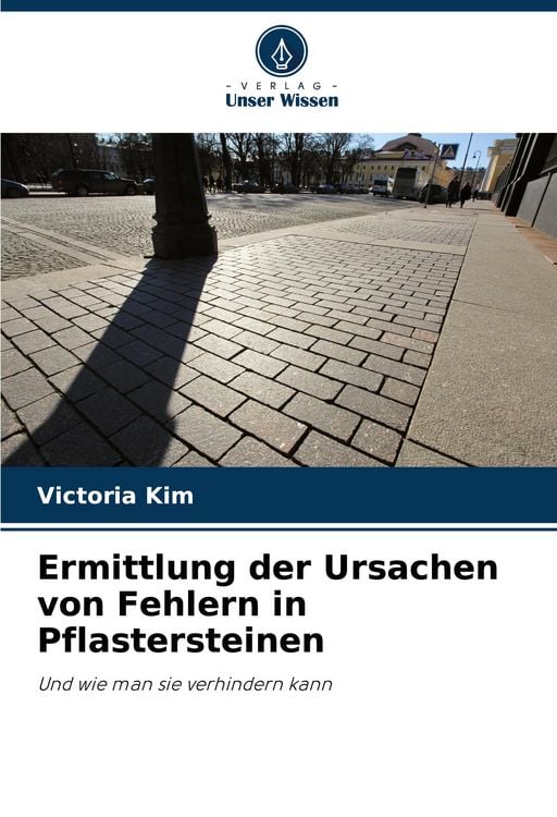 Produktbild: Ermittlung der Ursachen von Fehlern in Pflastersteinen