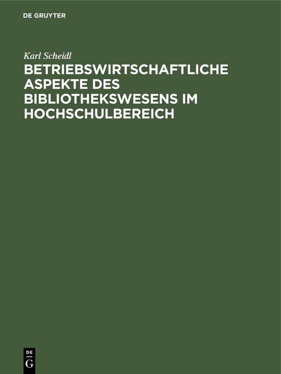 Produktbild: Betriebswirtschaftliche Aspekte des Bibliothekswesens im Hochschulbereich