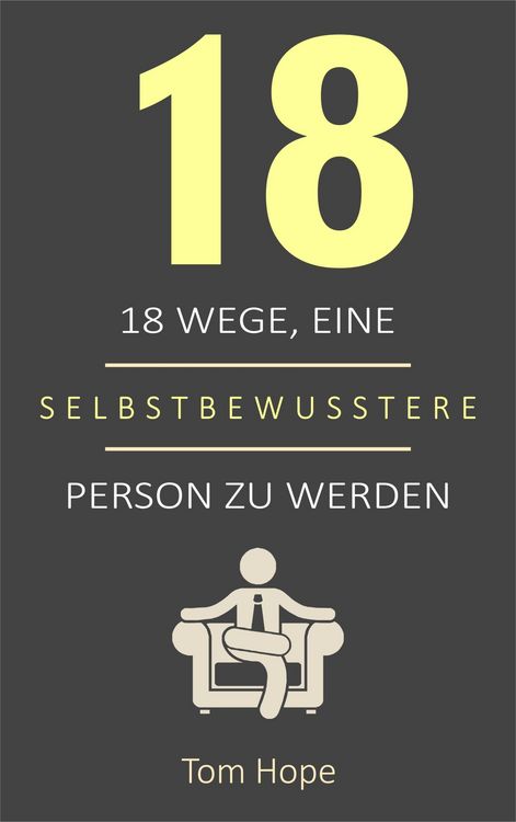 Produktbild: 18 Wege, Eine Selbstbewusstere Person Zu Werden