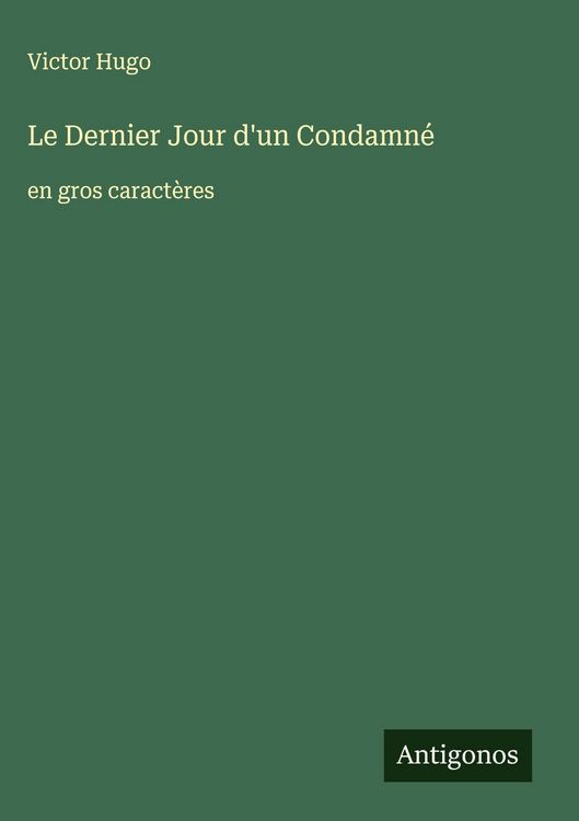 Produktbild: Le Dernier Jour d'un Condamn&eacute;