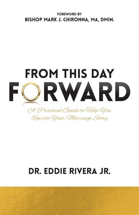 Produktbild: From This Day Forward: A Practical Guide to Help You Rewrite Your Marriage Story