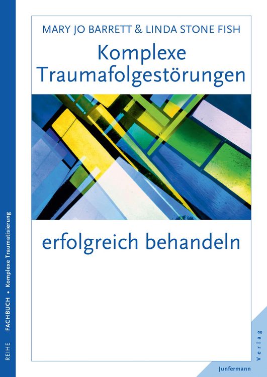 Produktbild: Komplexe Traumafolgest&ouml;rungen erfolgreich behandeln
