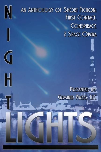 Produktbild: Night Lights: An Anthology of Short Fiction: First Contact, Conspiracy, and Space Opera