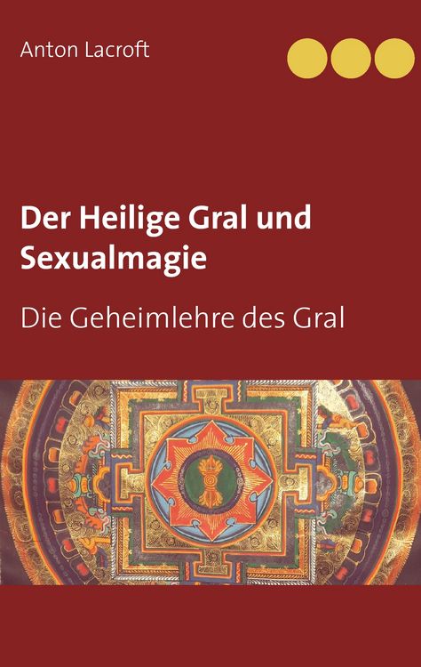 Produktbild: Der Heilige Gral und Sexualmagie