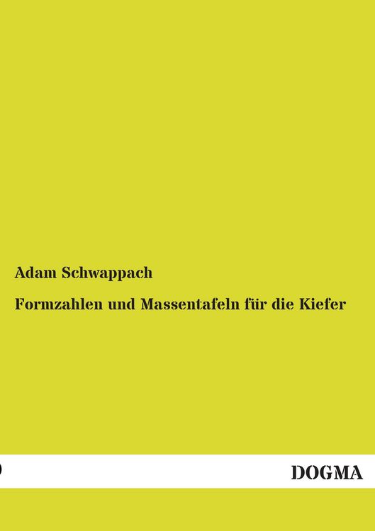 Produktbild: Formzahlen und Massentafeln f&uuml;r die Kiefer
