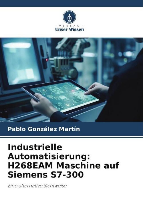 Produktbild: Gonz&aacute;lez Mart&iacute;n, P: Industrielle Automatisierung