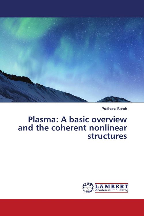 Produktbild: Plasma: A basic overview and the coherent nonlinear structures