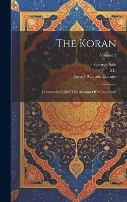 Produktbild: The Koran: Commonly Called The Alcoran Of Mohammed; Volume 2