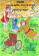 Produktbild: Johanna Spyri: Heidi povas apliki, kion ŝi lernis