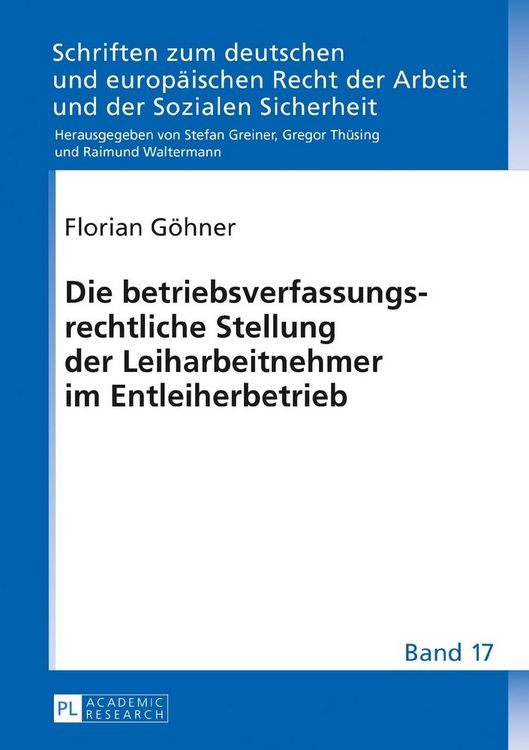 Produktbild: Die betriebsverfassungsrechtliche Stellung der Leiharbeitnehmer im Entleiherbetrieb