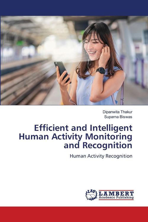 Produktbild: Efficient and Intelligent Human Activity Monitoring and Recognition