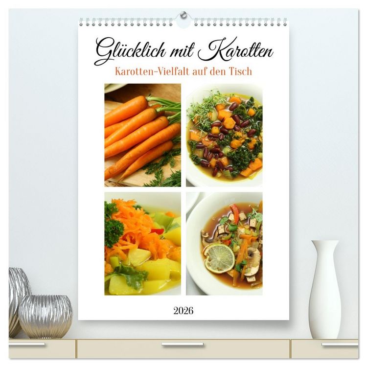 Produktbild: Gl&uuml;cklich mit Karotten (hochwertiger Premium Wandkalender 2026 DIN A2 hoch), Kunstdruck in Hochglanz