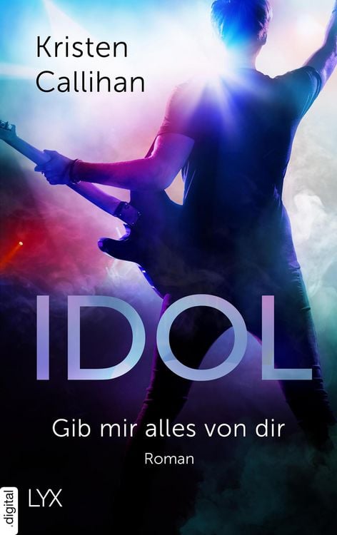 Bild vom Artikel Idol - Gib mir alles von dir vom Autor Kristen Callihan