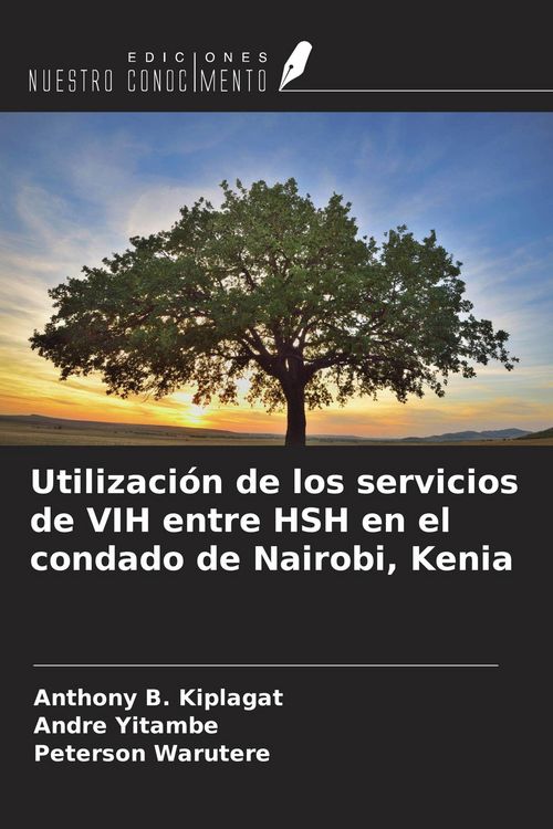 Produktbild: Utilizaci&oacute;n de los servicios de VIH entre HSH en el condado de Nairobi, Kenia
