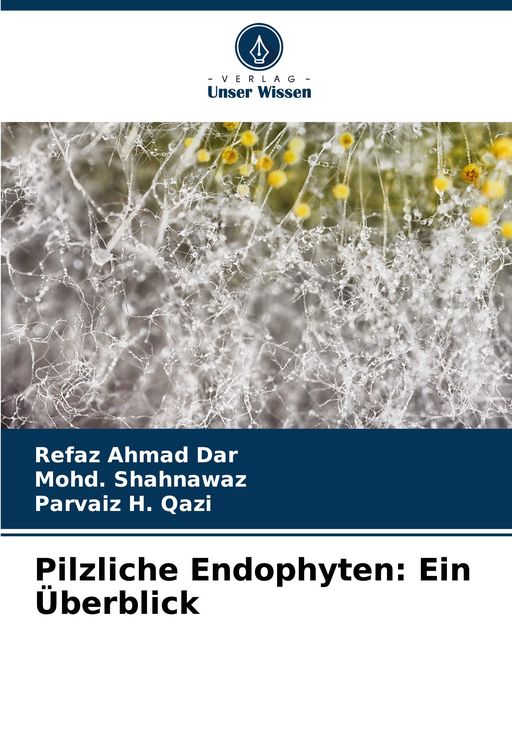 Produktbild: Pilzliche Endophyten: Ein &Uuml;berblick
