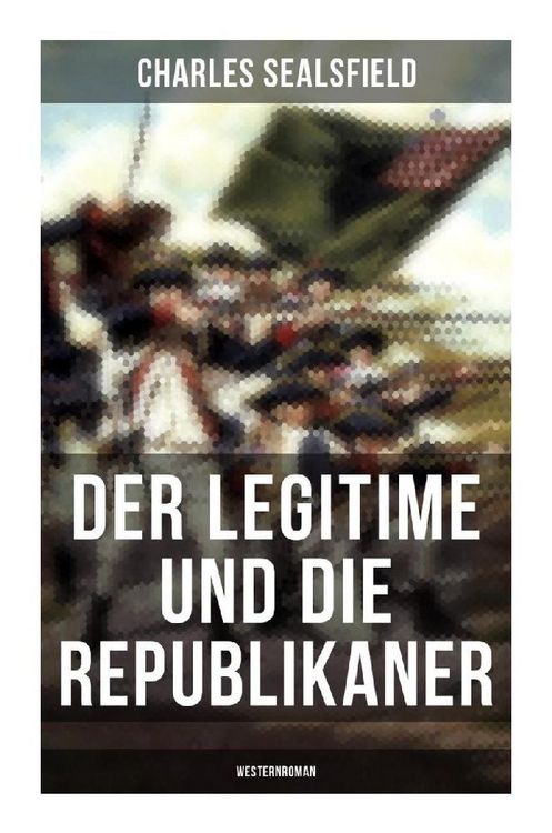 Produktbild: Der Legitime und die Republikaner (Westernroman)