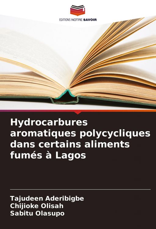 Produktbild: Hydrocarbures aromatiques polycycliques dans certains aliments fum&eacute;s &agrave; Lagos