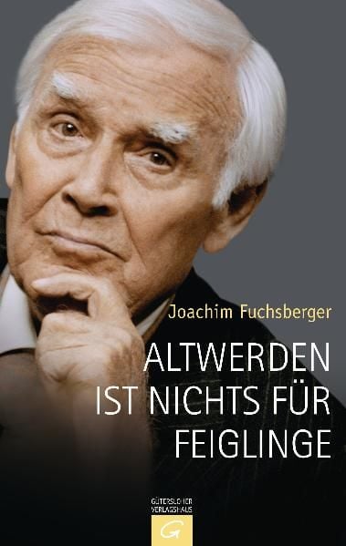 Produktbild: Altwerden ist nichts f&uuml;r Feiglinge