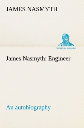 Produktbild: James Nasmyth: Engineer; an autobiography