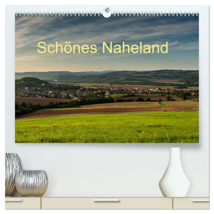 Produktbild: Sch&ouml;nes Naheland (hochwertiger Premium Wandkalender 2026 DIN A2 quer), Kunstdruck in Hochglanz