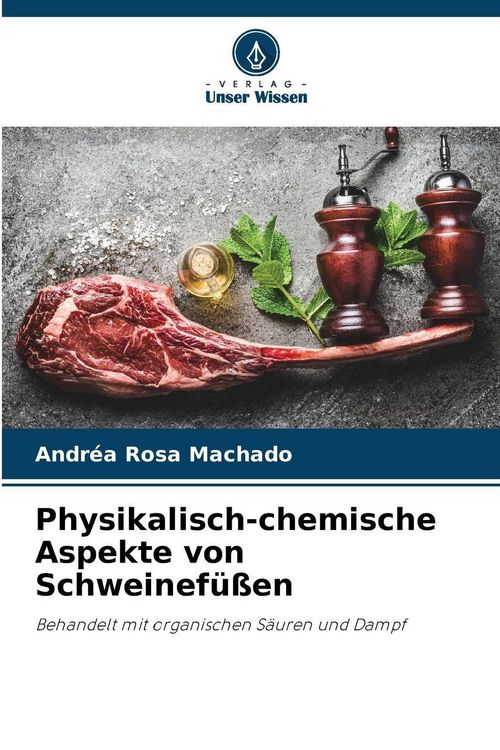 Produktbild: Physikalisch-chemische Aspekte von Schweinef&uuml;&szlig;en