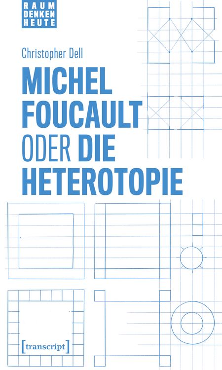 Produktbild: Michel Foucault oder die Heterotopie