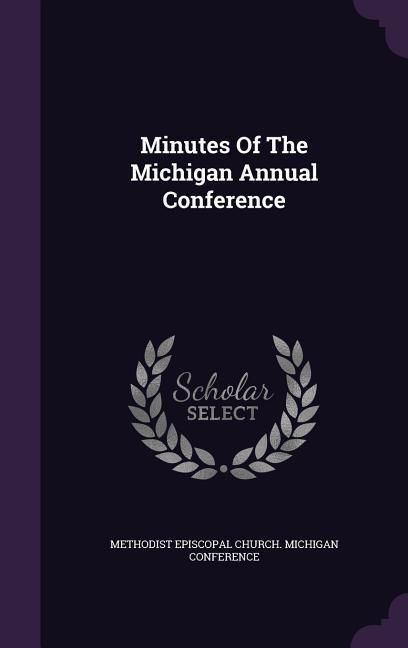 Produktbild: Minutes of the Michigan Annual Conference