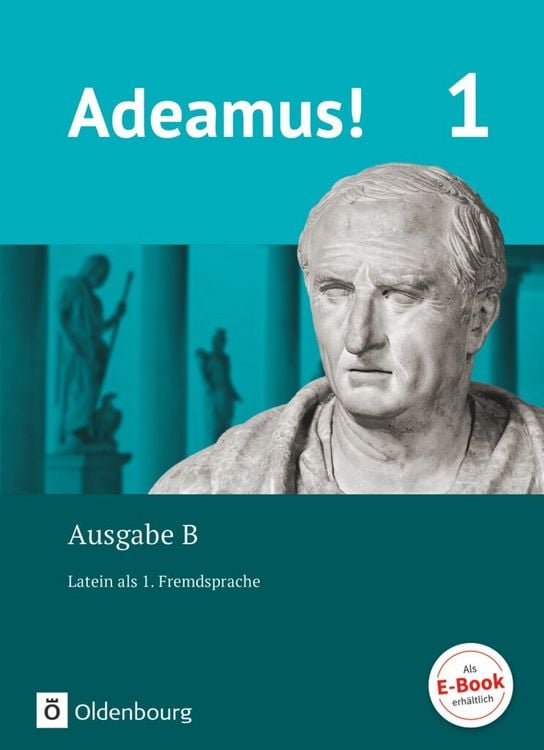 Produktbild: Adeamus! 1. Ausgabe B. - Texte, Übungen, Begleitgrammatik