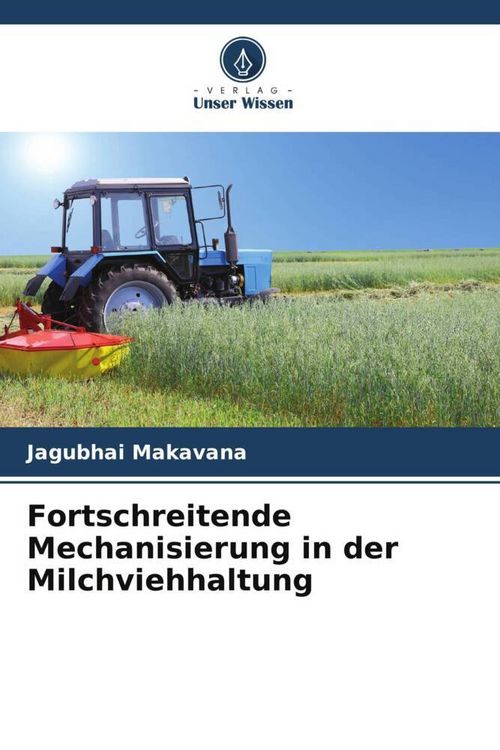 Produktbild: Fortschreitende Mechanisierung in der Milchviehhaltung