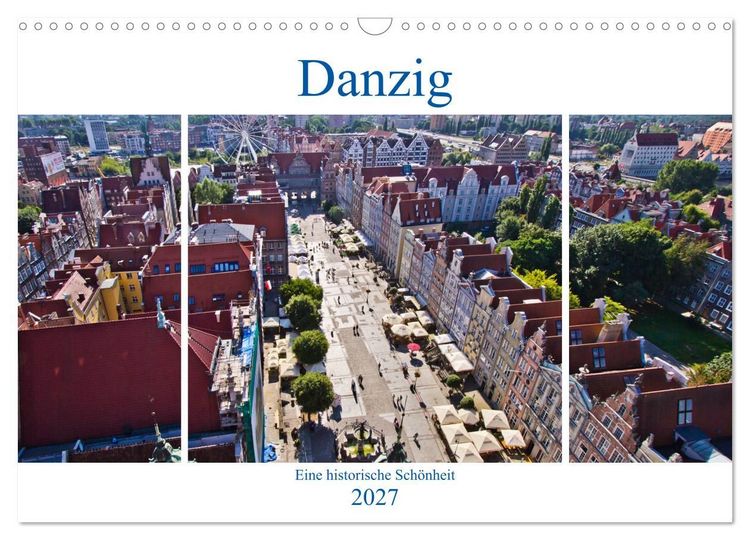 Produktbild: Danzig - Eine historische Sch&ouml;nheit (Wandkalender 2027 DIN A3 quer), CALVENDO Monatskalender