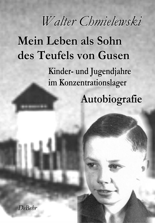 Produktbild: Mein Leben als Sohn des Teufels von Gusen - Kinder- und Jugendjahre im KZ - Autobiografie