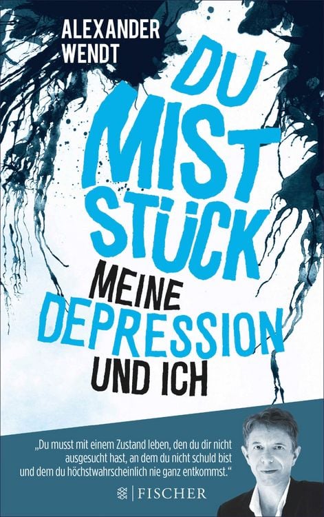 Produktbild: Du Mistst&uuml;ck - Meine Depression und ich