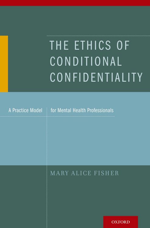 Produktbild: The Ethics of Conditional Confidentiality