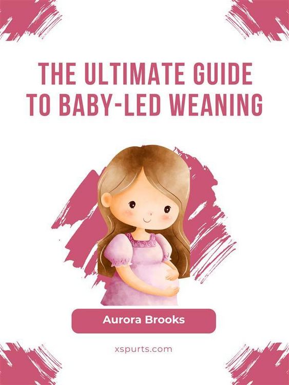 Produktbild: The Ultimate Guide to Baby-Led Weaning