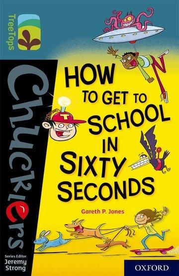 Produktbild: Oxford Reading Tree TreeTops Chucklers: Oxford Level 19: How to Get to School in 60 Seconds