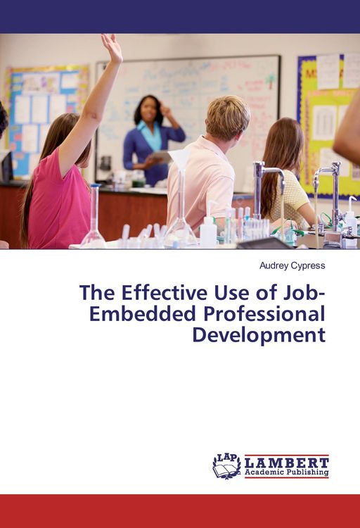 Produktbild: The Effective Use of Job-Embedded Professional Development