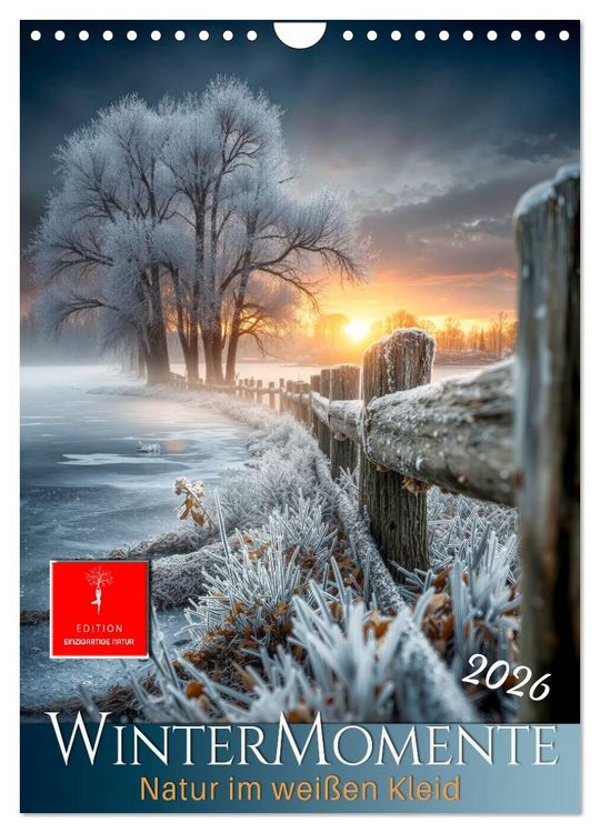Produktbild: Wintermomente - Natur im wei&szlig;en Kleid (Wandkalender 2026 DIN A4 hoch), CALVENDO Monatskalender