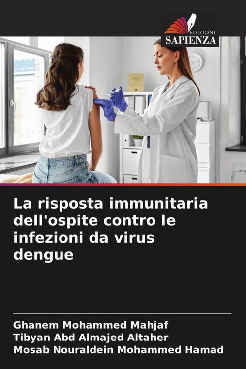 Produktbild: La risposta immunitaria dell'ospite contro le infezioni da virus dengue