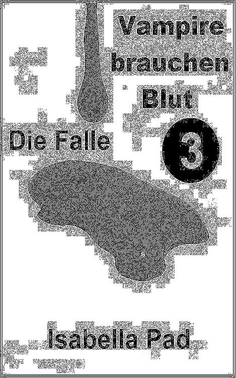 Produktbild: Vampire brauchen Blut - Die Falle