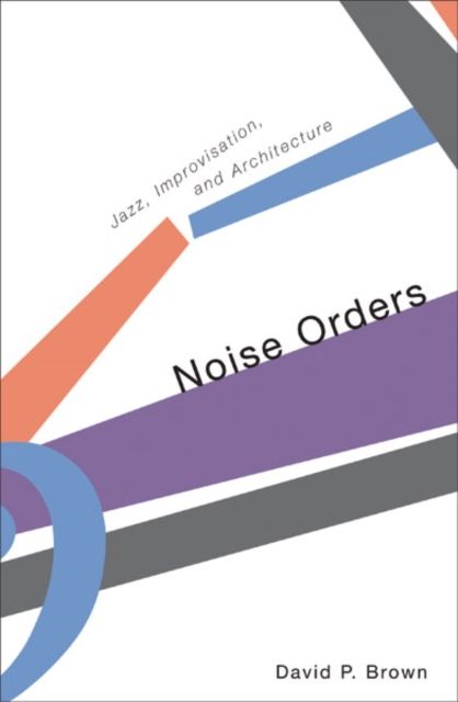 Produktbild: Brown, D: Noise Orders