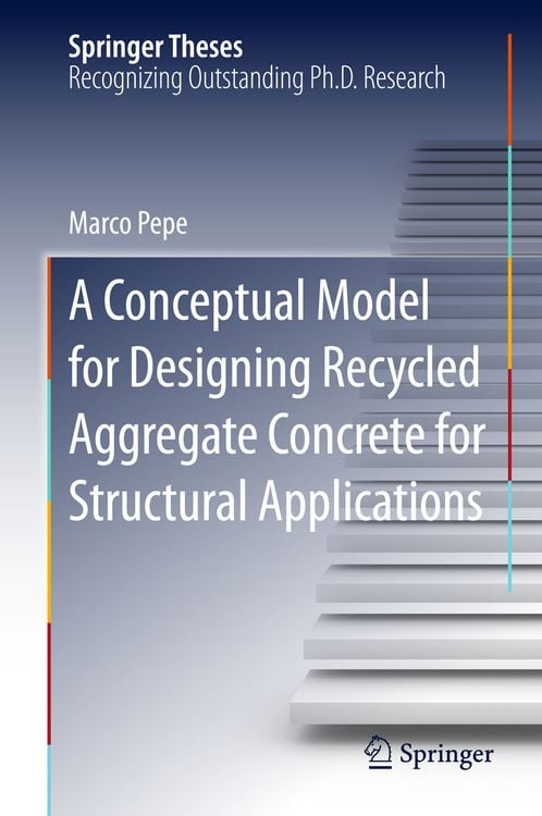 Produktbild: A Conceptual Model for Designing Recycled Aggregate Concrete for Structural Applications