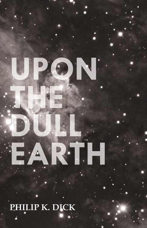 Produktbild: Upon The Dull Earth